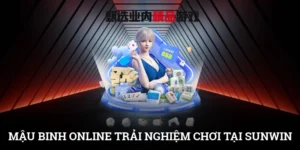 Mậu Binh Online: Trải Nghiệm Chơi Game Đỉnh Cao Tại SUNWIN 8 Mậu Binh Online: Trải Nghiệm Chơi Game Đỉnh Cao Tại SUNWIN