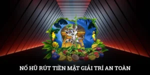 Nổ Hũ Rút Tiền Mặt - Giải Trí An Toàn, Tiền Về Nhanh 5 Nổ Hũ Rút Tiền Mặt - Giải Trí An Toàn, Tiền Về Nhanh